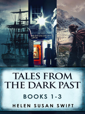 cover image of Tales From the Dark Past--Books 1-3